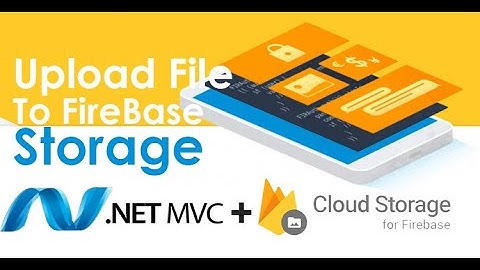 File Upload to Firebase Storage - Asp.net MVC