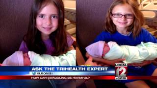 Ask the TriHealth Expert: Is it safe to swaddle a baby?