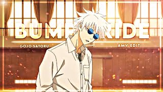 Bumpy Ride - Gojo Satoru Amvedit