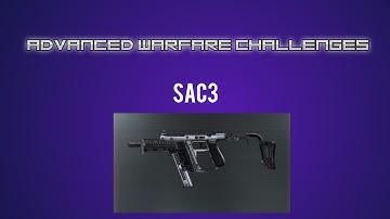 Advanced Warfare Challenge: SAC3