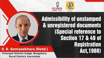 Admissibility of unstamped and unregistered documents  S.R. SOMASEKHARA Principal District Judge