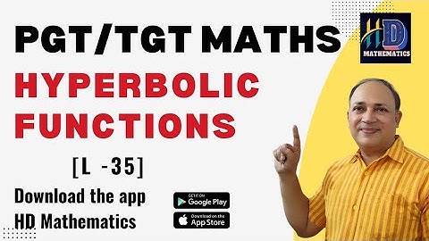Hyperbolic Functions for PGT Maths // complete pgt mathematics classes in hindi (part 35) by Hd sir