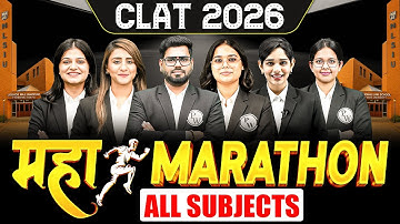 🔥 CLAT 2026 ALL SUBJECTS MAHA MARATHON | Full Syllabus POWER Revision | All Subjects in ONE Video!
