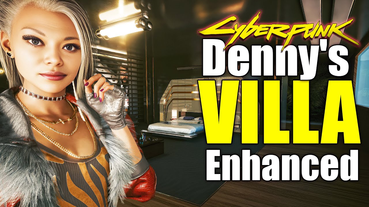 Denys Mod Cyberpunk 2077 | Denny's Villa Enhanced Mod - YouTube