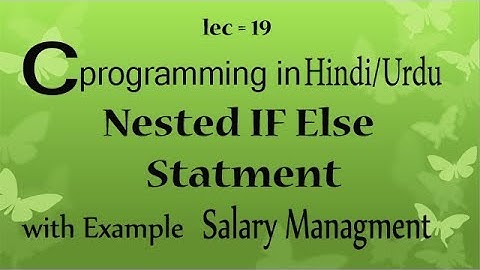 Nested if else c programming in Hindi/Urdu