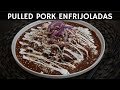 Pulled Pork Enfrijoladas | La Capital