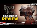 LOCKE AND KEY : Season 2 - Review [Explained in Hindi]