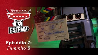 Episódio 7: Filminho B - Carros Na Estrada, Da Disney E Pixar