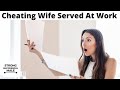 Wife Had Affair, Husband Had Her Served At Work (Then Leaves Town To Start A New Life)