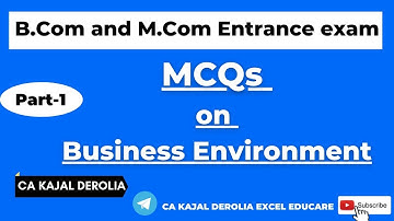 Business Environment | MCQs on Business Environment | B.Com | M.Com Entrance Exam | Part 1 |
