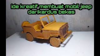 tutorial membuat mobil Jeep dari kardus bekas @Tangantangankreatif