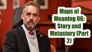 Dr. Jordan B. Peterson - Maps of Meaning 06: Story and Metastory (Part 2)