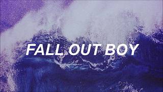 Fall Out Boy - Young and Menace (Lyrics)