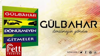 Gülbahar - Hasreti Kaybetmişim