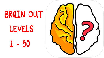 Brain Out Levels 1 - 50 Gameplay Walkthrough Solution