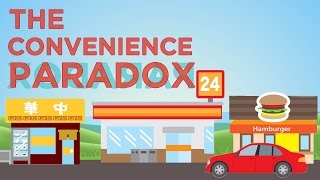 The Convenience Paradox
