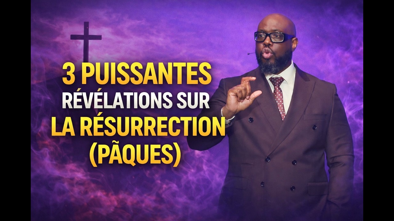 3 puissantes révélations sur la résurrection (Pâques)