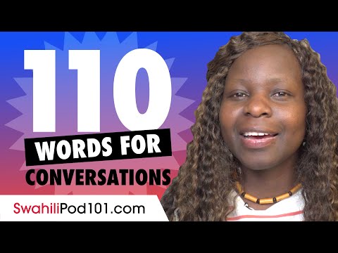 110 Swahili Words For Daily Life Conversations