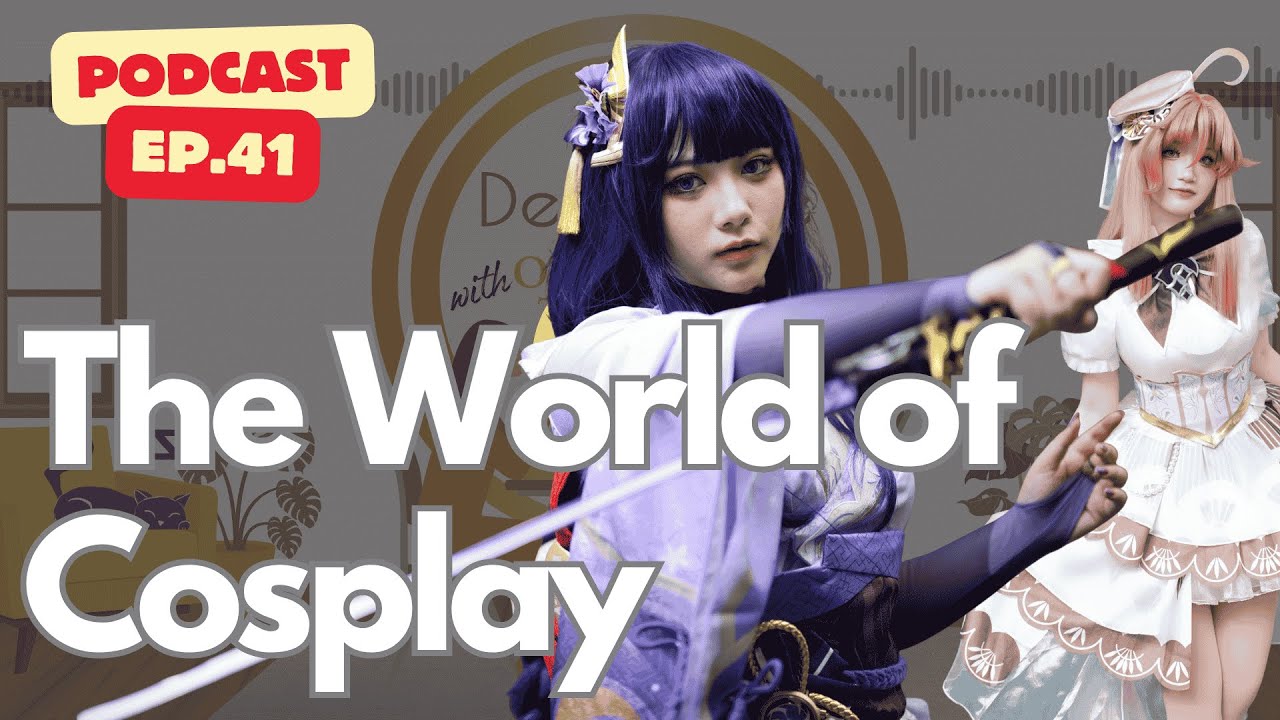 The World of Cosplay