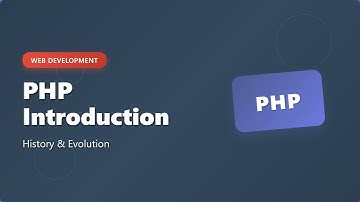 PHP for Beginners: Introduction, History & Why It