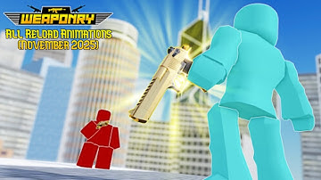 Roblox - Weaponry - All Reload Animations (November 2025)