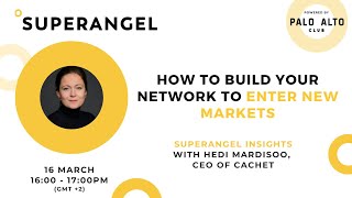 How To Build Your Network To Enter New Markets w/ Hedi Mardisoo