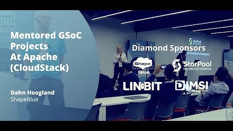 Mentored GSoC Projects At Apache (CloudStack) - CloudStack Collaboration Conference 2022