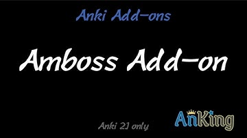 The Amboss Anki Add-on and How to Customize It