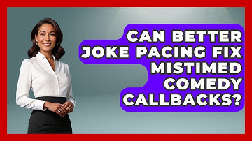Can Better Joke Pacing Fix Mistimed Comedy Callbacks? | Open Mic Manual News
