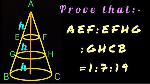 Ratio of volume of three parts of a cone having equal height is 1:7:19