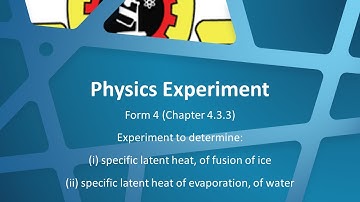 Determine specific latent heat, of fusion of ice & specific latent heat of evaporation, of water