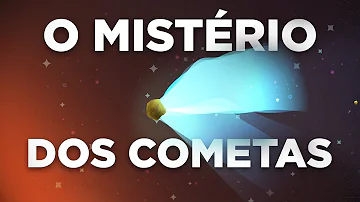 Como funciona o cometas?