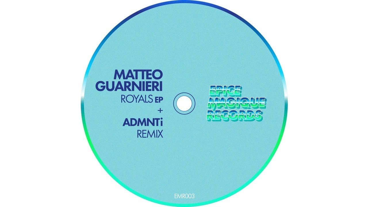 Matteo Guarnieri - Royals (ADMNTi Remix) [EMR003]