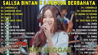 LAGU SKA REGGAE SALLSA BINTAN | CINDERELLA | SINGKONG DAN KEJU MIX MUSIC PLAYLIST 2024