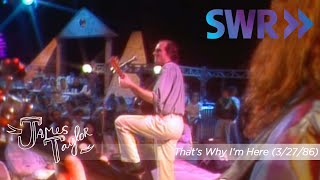 James Taylor - That's Why I'm Here (Ohne Filter, March 27, 1986)