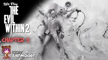 Chapter 3: Resonances | The Evil Within 2