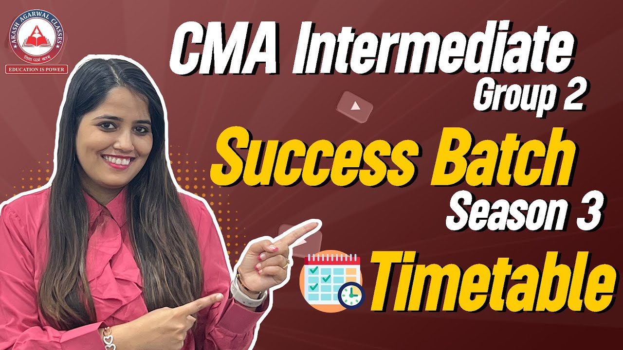 Timetable For CMA Inter Group 2 Students | Success Batch 3 | Akash ...