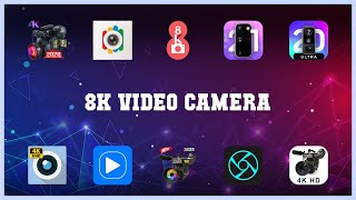 Top rated 10 8k Video Camera Android Apps screenshot 3
