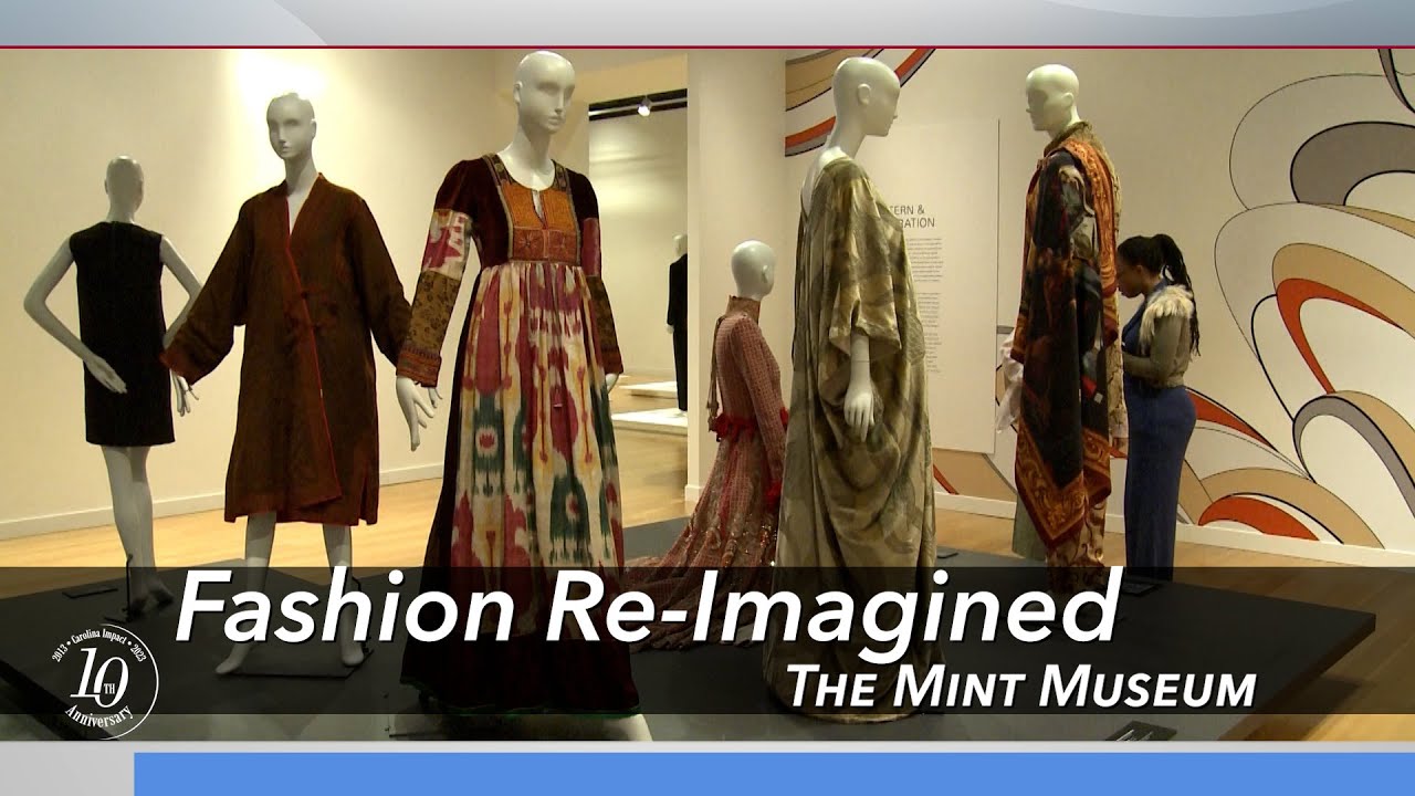The Mint Museum Uptown's Fashion Reimagined | Carolina Impact