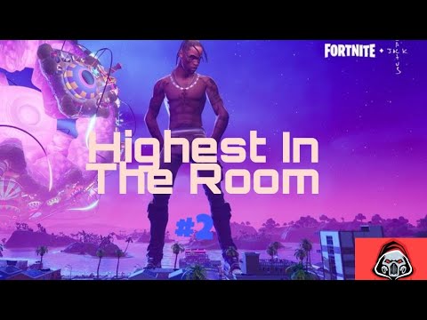 Highest In The Room/Fortnite Montage