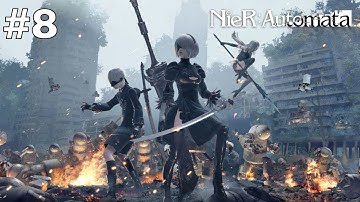 Nier Automata Gameplay Walkthrough Part 8 | A GOLIATH Robot Incoming!