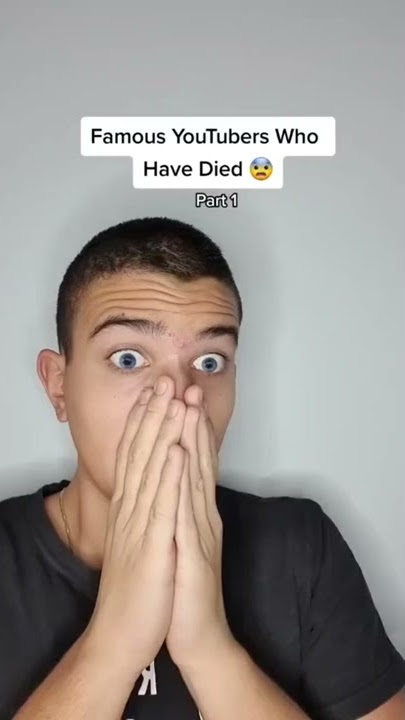 Famous YouTubers Who Died 😱 #Shorts
