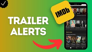 How to Get Trailer Notifications in IMDb App (stay updated on new releases)