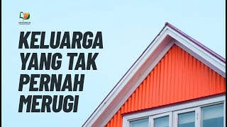 Keluarga yang Tak Pernah Merugi