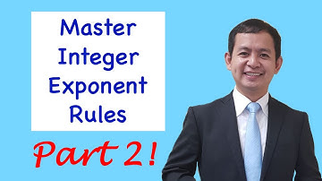 Master Integer Exponents Part 2