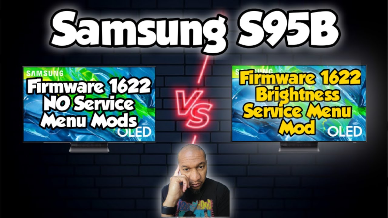 Samsung S95B Firmware 1622 Calibrated vs Max Lux 1 Service