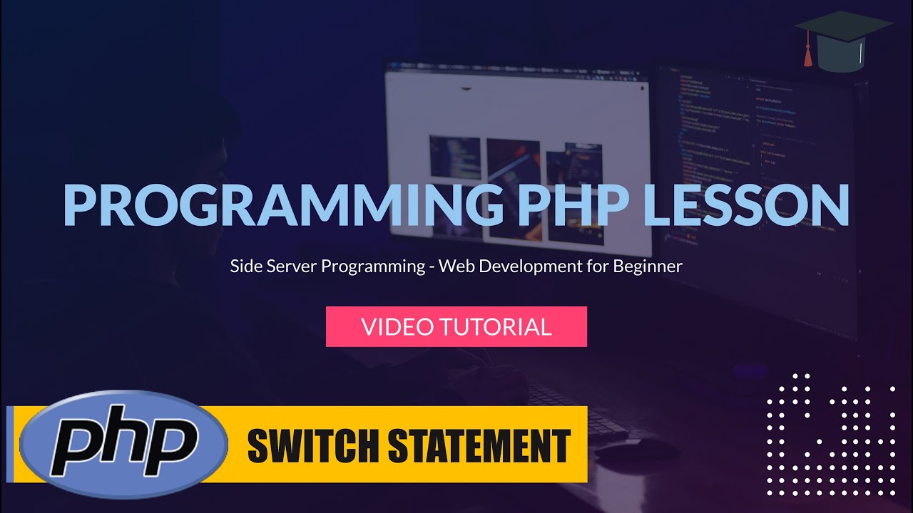 php case  New Update  PHP Video 8 - PHP Switch Case Statement (Side Server / Web Programming).
