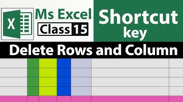 Shortcut key to Delete Rows and Column in MS Excel