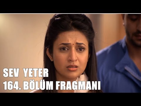 Sev Yeter 164. Bölüm Fragmanı