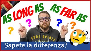 as LONG as V as FAR as! Qual'è la differenza? Resimi